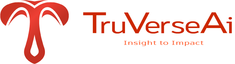 TruVerseAi — Insight to Impact